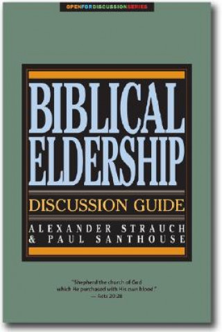 Buch Biblical Eldership Discussion Guide Paul Santhouse