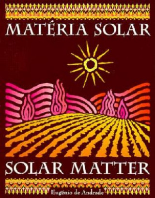 Libro Solar Matter : Materia Solar Eugenio De Andrade