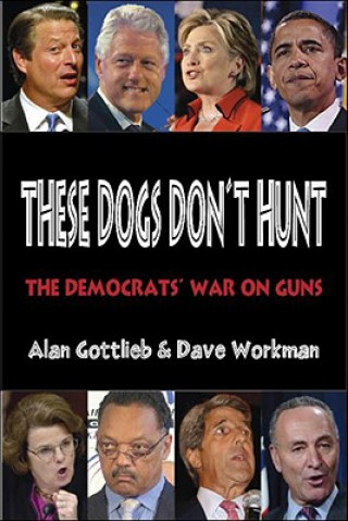 Carte These Dogs Don't Hunt Alan Gottlieb