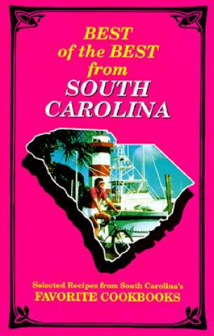 Книга Best of the Best from South Carolina: Selected Recipes from South Carolina's Favorite Cookbooks Gwen McKee