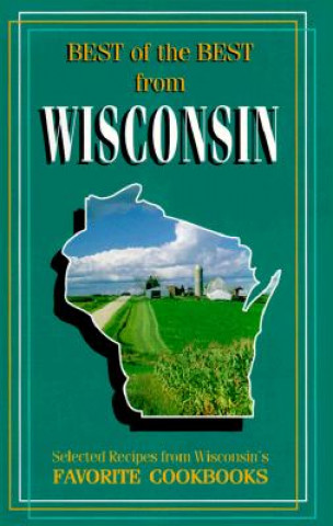 Könyv Best of Best from Wisconsin: Selected Recipes from Wisconsin's Favorite Cookbooks Gwen McKee