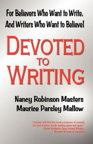 Kniha Devoted to Writing Nancy Robinson Masters