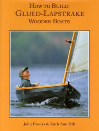 Kniha How to Build Glued-Lapstrake Wooden Boats John Brooks