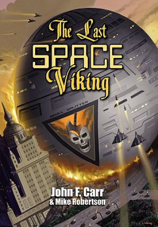 Kniha The Last Space Viking John F. Carr