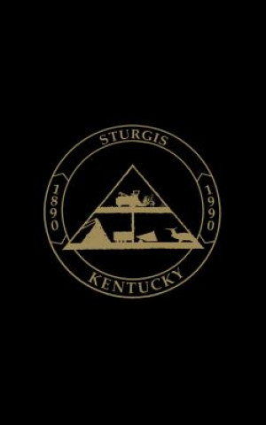 Buch Sturgis, KY: The First 100 Years Turner Publishing