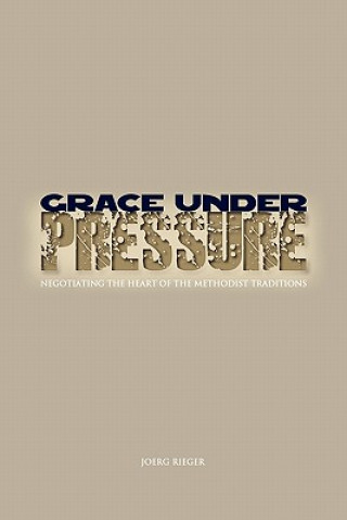 Kniha Grace Under Pressure Joerg Rieger