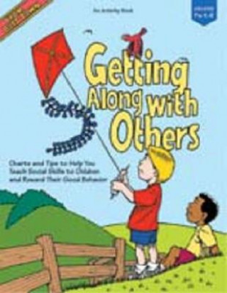 Książka Getting Along with Others: Charts and Tips to Help You Teach Social Skills to Children and Reward Their Good Behavior Ron Herron