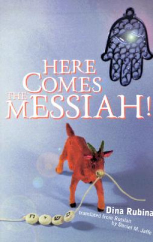 Книга Here Comes the Messiah! Dina Rubina