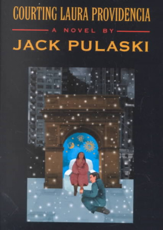 Könyv Courting Laura Providencia Jack Pulaski