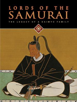 Carte Lords of the Samurai: The Legacy of a Daimyo Family Yoko Woodson