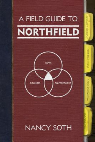 Kniha A Field Guide to Northfield Nancy Soth