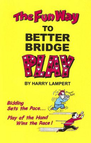 Carte The Fun Way to Better Bridge Play Harry Lampert