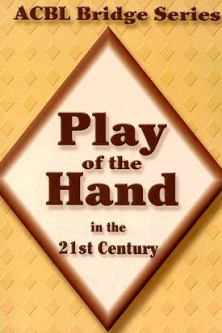 Book Play of the Hand in the 21st Century Betty Starzec