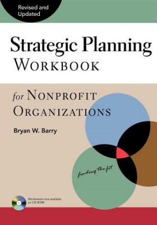 Книга Strategic Planning Workbook for Nonprofit Organizations, Revised and Updated Bryan W. Barry