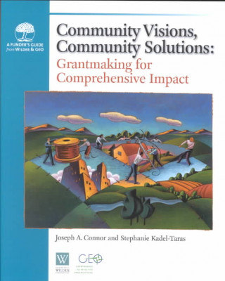 Książka Community Visions, Community Solutions Joseph A. Connor