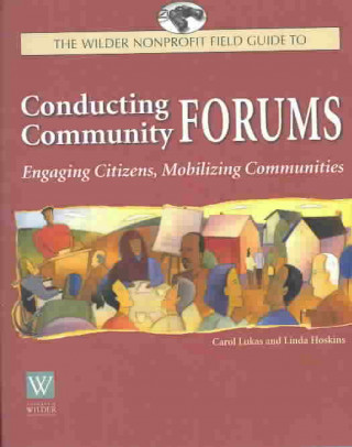 Carte Conducting Community Forums Carol A. Lukas