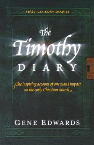 Книга The Timothy Diary Gene Edwards