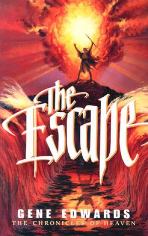 Carte The Escape Gene Edwards
