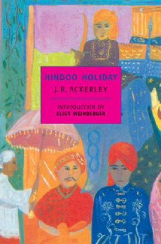 Könyv Hindoo Holiday J. R. Ackerley