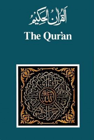 Kniha The Qur'an: Arabic Text and English Translation Mahomodali H. Shakir