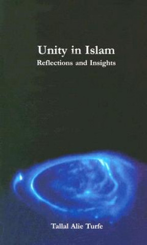 Książka Unity in Islam: Reflections and Insights Tallal Alie Turfe