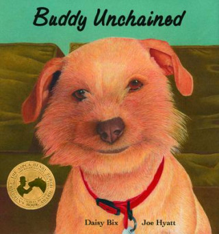 Kniha Buddy Unchained Daisy Bix