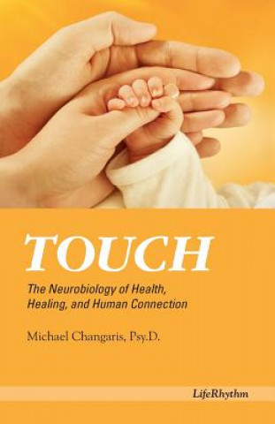 Kniha Touch Psy. D. Michael Changaris