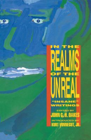 Book In the Realms of the Unreal John G. Oakes