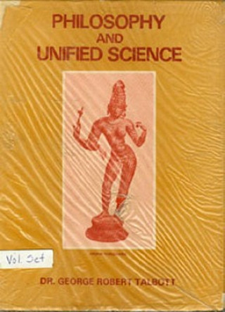 Książka Philosophy & Unified Science 2 Volume Set George Talbott