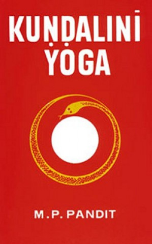 Carte Kundalini Yoga: A Brief Study of Sir John Woodroffe's M. P. Pandit