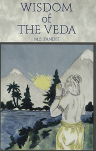 Kniha Wisdom of the Veda M. P. Pandit