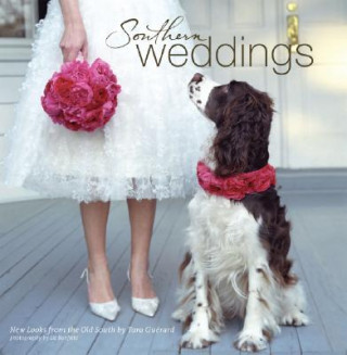 Carte Southern Weddings: New Looks from the Old South Tara Guerard