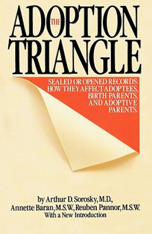 Knjiga The Adoption Triangle Arthur D. Sorosky