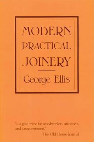 Книга Modern Practical Joinery George Ellis
