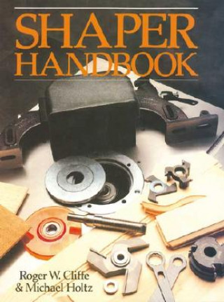 Książka Shaper Handbook Roger W. Cliffe