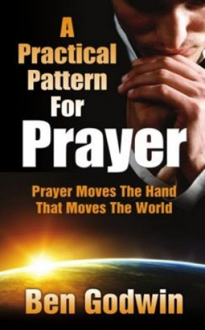 Βιβλίο Practical Pattern for Prayer Ben Godwin