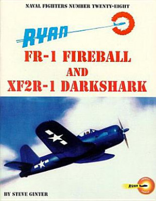 Książka Ryan Fr-1 Fireball and Xf2r-1 Darkshark Steve Ginter