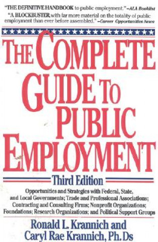 Book Complete Guide to Public Employment Ronald L. Krannich