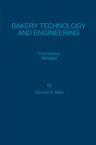 Knjiga Bakery Technology and Engineering Samuel A. Matz