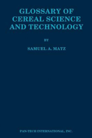 Buch Glossary of Cereal Science and Technology Samuel A. Matz