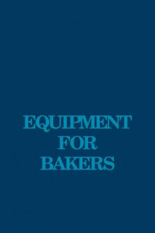 Libro Equipment for Bakers Samuel A. Matz