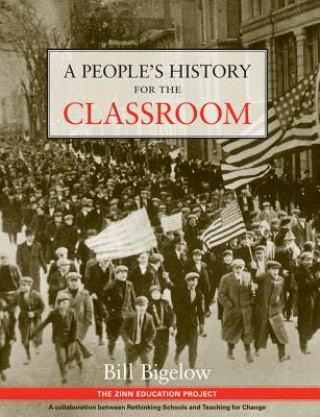 Kniha A People's History for the Classroom Bill Bigelow