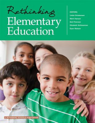 Kniha Rethinking Elementary Education Linda Christensen