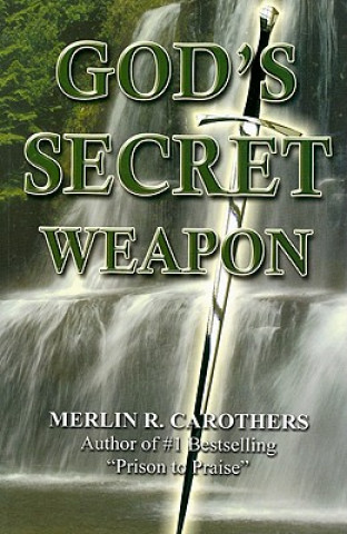Carte God's Secret Weapon Merlin Carothers