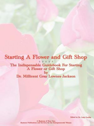 Carte Starting a Flower and Gift Shop Millicent Gray Lownes-Jackson