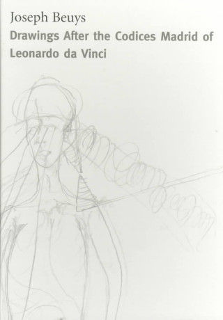 Buch Joseph Beuys: Drawings Based on the Codices Madrid by Da Vinci Martin Kemp