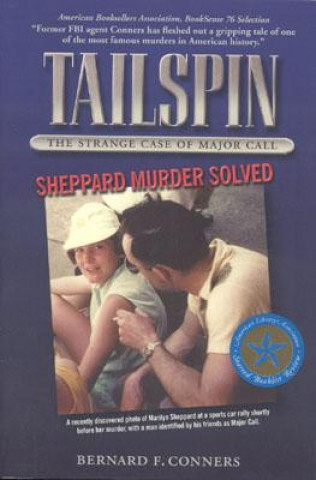 Book Tailspin: The Strange Case of Major Call Bernard F. Conners