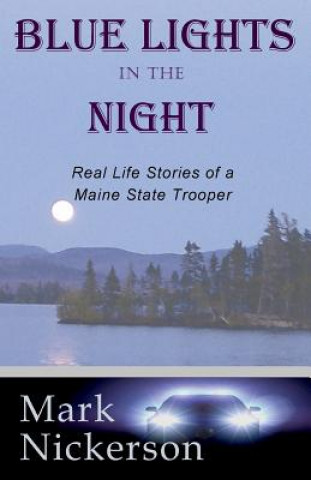 Könyv Blue Lights in the Night Mark E. Nickerson