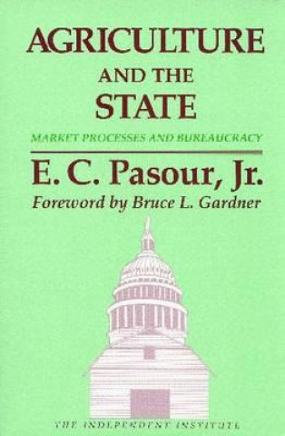 Carte Agriculture and the State E. C. Pasour