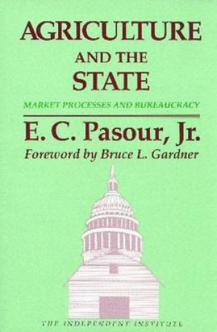 Livre Agriculture and the State E. C. Pasour